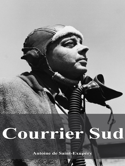 Title details for Courrier Sud by Antoine de Saint-Exupéry - Available